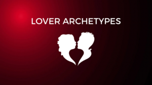 Archetypes​ Lover